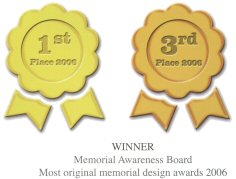 First and Third places in the National Memorial Awareness Boards annual Awards for Most Original Memorial Design